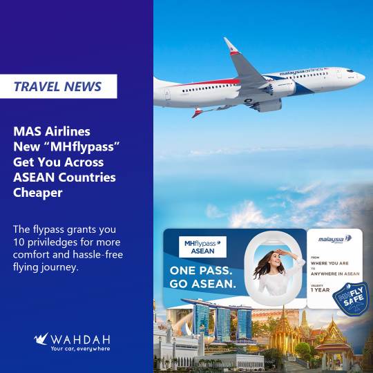 MHflypass ASEAN – One pass, three return trips across ASEAN. Priced Between RM1,499 To RM2,699