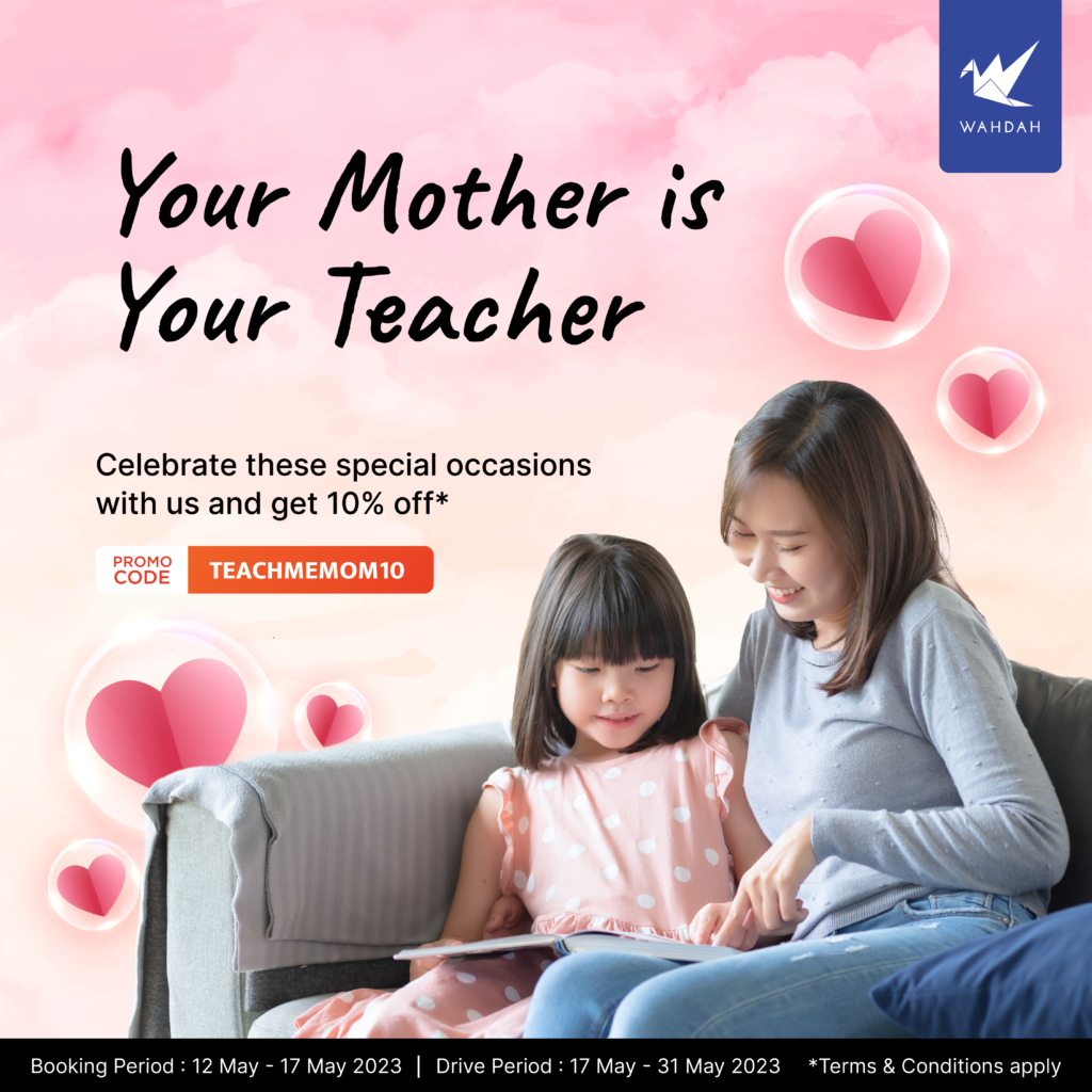 Your Mother is Your Teacher Promotion - WAHDAH