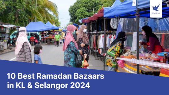 10 Best Ramadan Bazaars in KL &amp; Selangor 2024